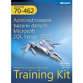 Egzamin 70-462 Administrowanie bazami danych Microsoft SQL Server 2012 Training Kit
