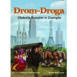 Drom-Droga - Historia Romów w Europie