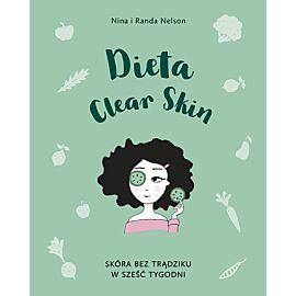 Dieta Clear Skin. Skóra bez trądziku w sześć tygodni