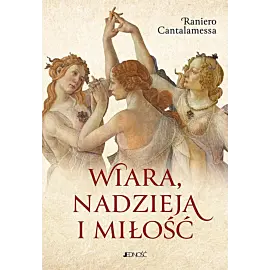 Wiara, nadzieja i miłość