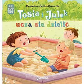 Tosia i Julek uczą się dzielić. (Nie)tacy sami