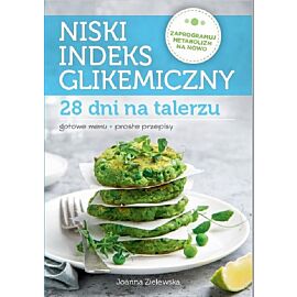 Niski indeks glikemiczny. 28 dni na talerzu