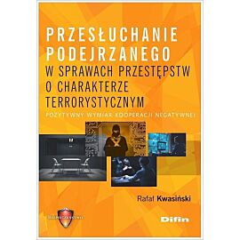 Przesłuchanie podejrzanego w sprawach przestępstw o charakterze terrorystycznym