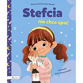 Stefcia nie chce spać