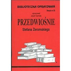 Biblioteczka Opracowań Przedwiośnie Stefana Żeromskiego