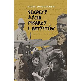 Sekrety życia pisarzy i artystów