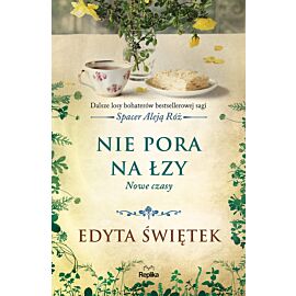 Nie pora na łzy. Nowe czasy