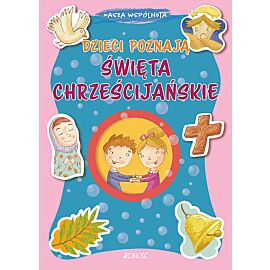 Nasza wspólnota. Dzieci poznają święta chrześcijańskie