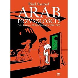 Arab przyszłości - 03 - Dzieciństwo na Bliskim Wschodzie (1985-1987)