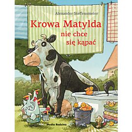 Krowa Matylda nie chce się kąpać. Krowa Matylda