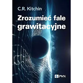 Zrozumieć fale grawitacyjne