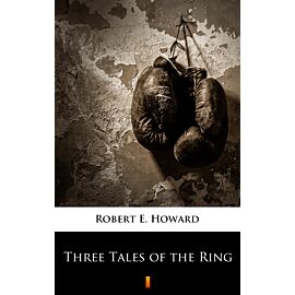 Three Tales of the Ring (e-book)