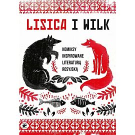 Lisica i Wilk - Komiksy inspirowane literaturą rosyjską