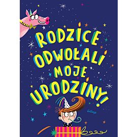 Rodzice odwołali moje urodziny