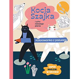 Kocia Szajka i ucho różowego jelenia. Kolorowanka z pazurem