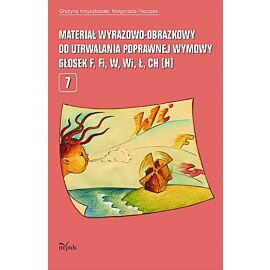 Materiał wyrazowo-obrazkowy do utrwalania poprawnej wymowy głosek f, fi, w, wi, ł, ch (h)