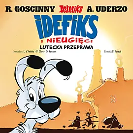 Idefiks i Nieugięci - 07 - Lutecka przeprawa