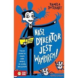 Szkolne szaleństwa. Nasz dyrektor jest wampirem!