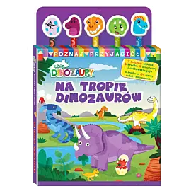 Lubię Dinozaury. Poznaj przyjaciół cz. 1 Na tropie dinozaurów