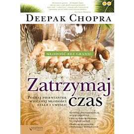 Zatrzymaj czas. Poznaj pierwiastek wiecznej młodości ciała i umysłu (e-book)