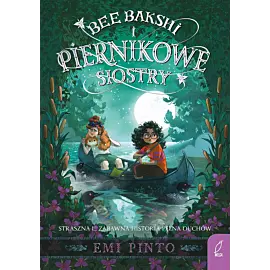 Bee Bakshi i piernikowe siostry