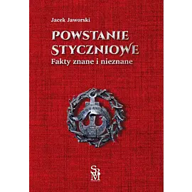 Powstanie styczniowe Fakty znane i nieznane