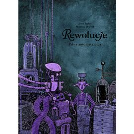 Rewolucje - 10 - Pełna automatyzacja
