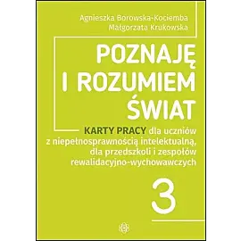 Poznaję i rozumiem świat. Część 3