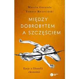 Między dobrobytem a szczęściem (e-book)