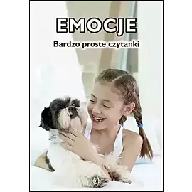 Emocje. Bardzo proste czytanki
