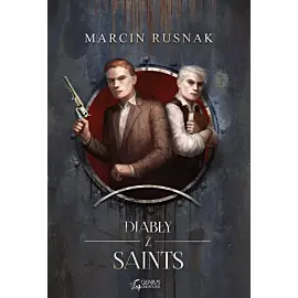 Diabły z saints. Tom 1
