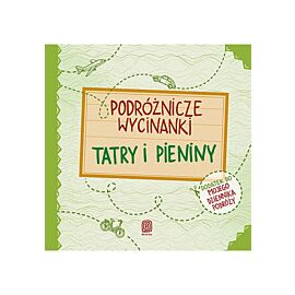 Podróżnicze wycinanki. Tatry i Pieniny. Wydanie 1 (e-book)