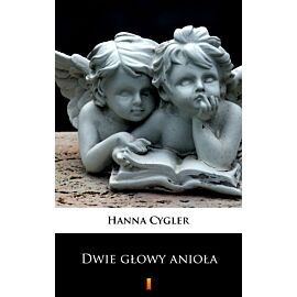 Dwie głowy anioła (e-book)