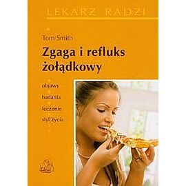 Zgaga i refluks żołądkowy