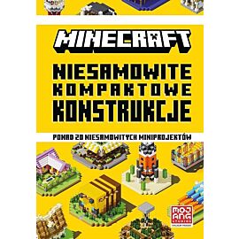 Minecraft. Niesamowite kompaktowe konstrukcje
