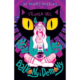 Do Jasnej Anielki. Balkony i demony (e-book)