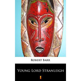 Young Lord Stranleigh (e-book)