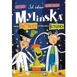 Jak doktor Mylińska przez przypadek wynalazła Bzdurka