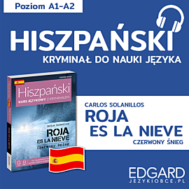 Roja es la nieve / Czerwony śnieg. Hiszpański kryminał językowy (audiobook MP3)