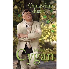 Odnawiam dusze. Piosenki, ludzie, czas