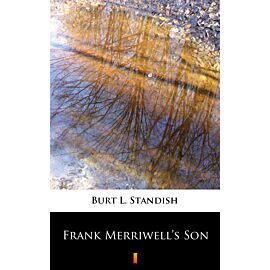 Frank Merriwell’s Son (e-book)