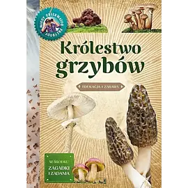 Młody obserwator przyrody. Królestwo grzybów
