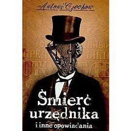 Śmierć urzędnika i inne opowiadania