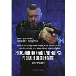 Polowanie na prawdziwego psa. Po drugiej stronie odznaki