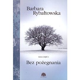 Bez pożegnania saga część 1 wyd. 4