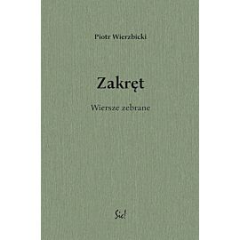 Zakręt Wiersze zebrane