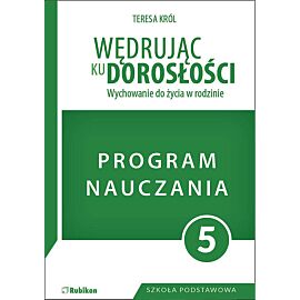 Wędrując ku dorosłości. Program dla klasy 5 szkoły podstawowej