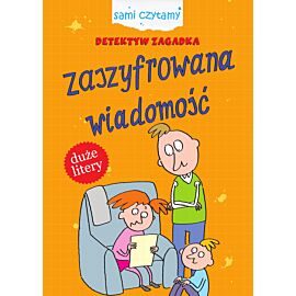 Zaszyfrowana wiadomość. Detektyw Zagadka. Sami czytamy