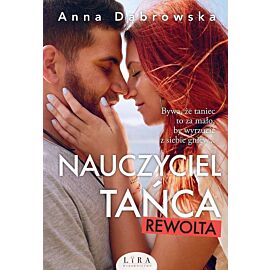 Nauczyciel tańca. Rewolta