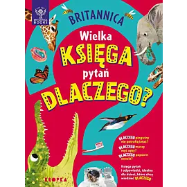 Britannica. Wielka księga pytań dlaczego